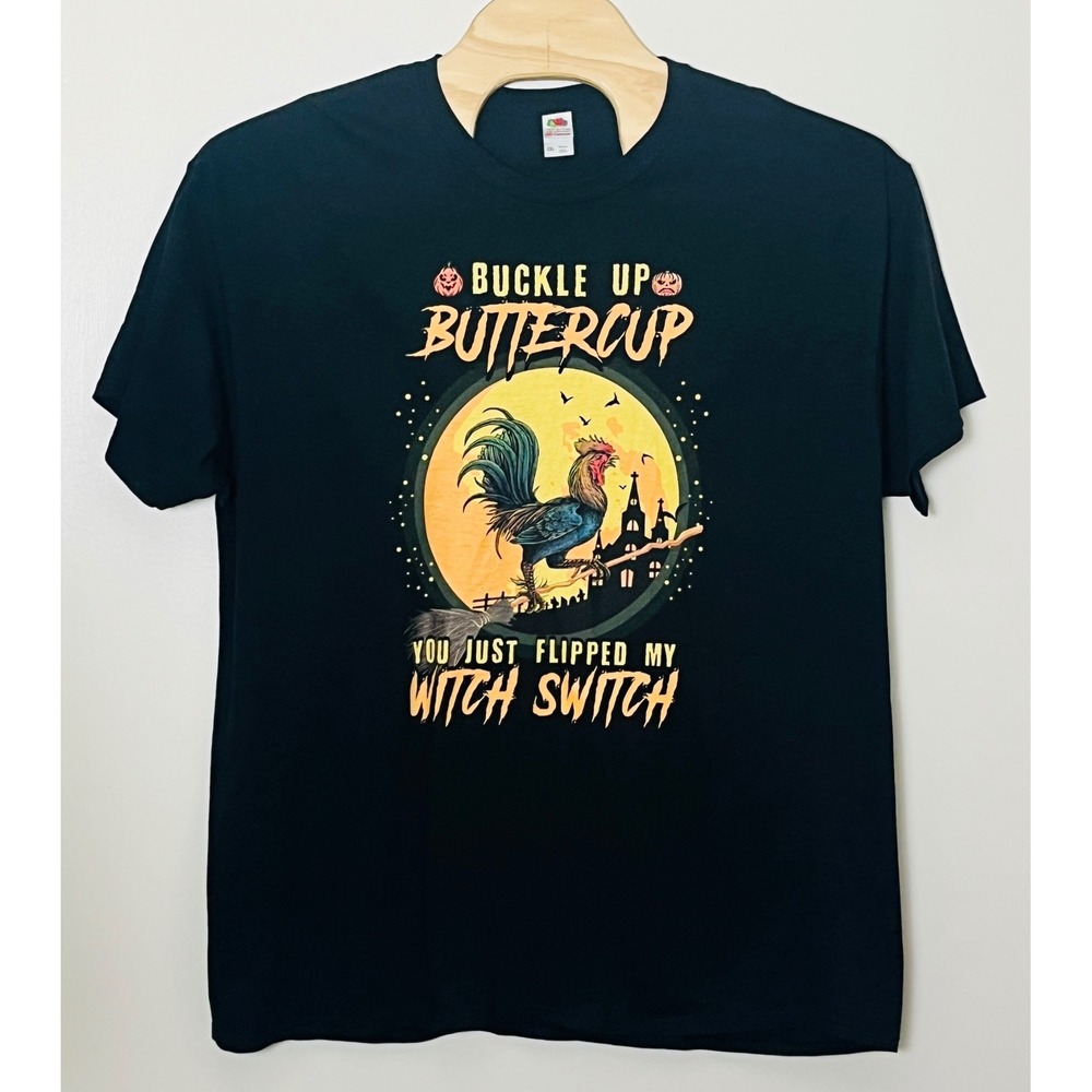 Buckle Up Buttercup Witch Switch Rooster Halloween T-Shirt Men's 2XL Black